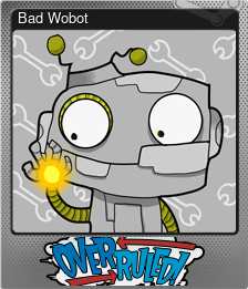 Series 1 - Card 8 of 8 - Bad Wobot