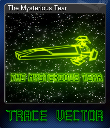 Series 1 - Card 6 of 13 - The Mysterious Tear