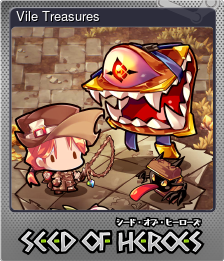 Series 1 - Card 7 of 15 - Vile Treasures
