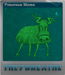 Series 1 - Card 3 of 7 - Poisonous Moose