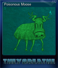 Series 1 - Card 3 of 7 - Poisonous Moose