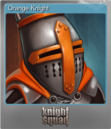 Series 1 - Card 6 of 8 - Orange Knight