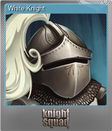 Series 1 - Card 8 of 8 - White Knight