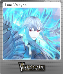 Series 1 - Card 2 of 7 - I am Valkyria!