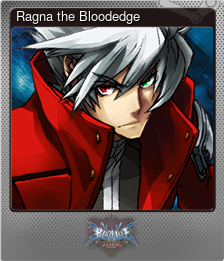 Series 1 - Card 1 of 10 - Ragna the Bloodedge