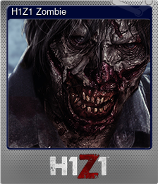 Series 1 - Card 6 of 10 - H1Z1 Zombie