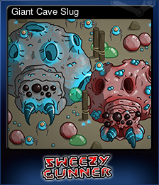 Series 1 - Card 1 of 6 - Giant Cave Slug