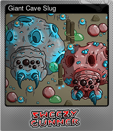 Series 1 - Card 1 of 6 - Giant Cave Slug