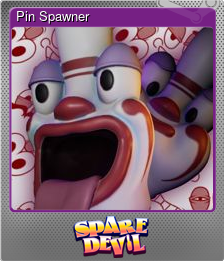 Series 1 - Card 7 of 10 - Pin Spawner