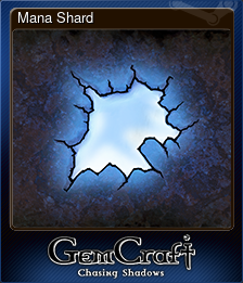 Series 1 - Card 3 of 5 - Mana Shard