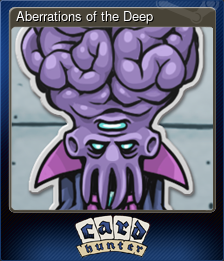 Series 1 - Card 7 of 7 - Aberrations of the Deep