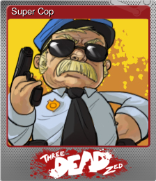 Series 1 - Card 7 of 7 - Super Cop