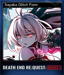 Sayaka Glitch Form