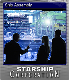 Series 1 - Card 6 of 11 - Ship Assembly