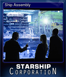Series 1 - Card 6 of 11 - Ship Assembly