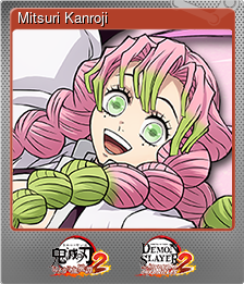 Series 1 - Card 2 of 5 - Mitsuri Kanroji