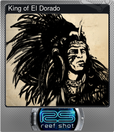 Series 1 - Card 1 of 5 - King of El Dorado