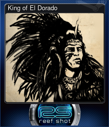 Series 1 - Card 1 of 5 - King of El Dorado