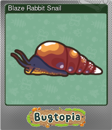 Series 1 - Card 6 of 6 - Blaze Rabbit Snail