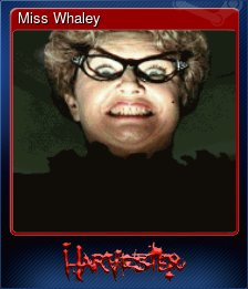 Series 1 - Card 8 of 9 - Miss Whaley