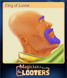 Series 1 - Card 4 of 6 - King of Looter