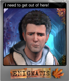 Series 1 - Card 3 of 6 - I need to get out of here!