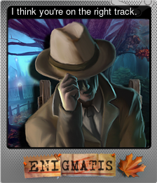 Series 1 - Card 5 of 6 - I think you're on the right track.