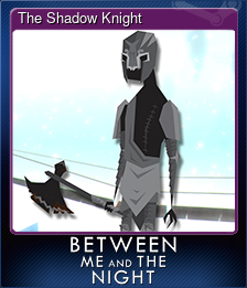 Series 1 - Card 5 of 12 - The Shadow Knight