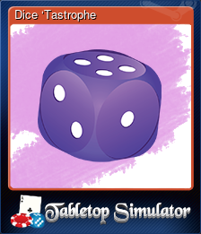 Series 1 - Card 6 of 6 - Dice ‘Tastrophe