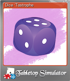 Series 1 - Card 6 of 6 - Dice ‘Tastrophe