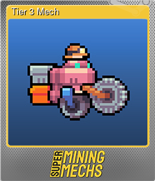 Series 1 - Card 4 of 10 - Tier 3 Mech