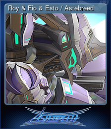 Series 1 - Card 8 of 8 - Roy & Fio & Esto / Astebreed