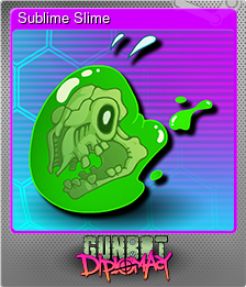 Series 1 - Card 4 of 5 - Sublime Slime
