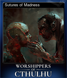Sutures of Madness