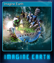Series 1 - Card 6 of 6 - Imagine Earth
