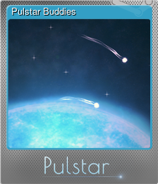 Series 1 - Card 4 of 8 - Pulstar Buddies