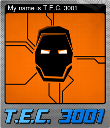 Series 1 - Card 4 of 5 - My name is T.E.C. 3001