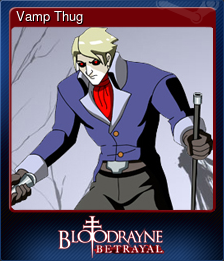 Series 1 - Card 7 of 15 - Vamp Thug