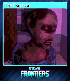 Series 1 - Card 7 of 9 - The Forsaken