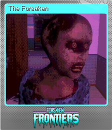 Series 1 - Card 7 of 9 - The Forsaken