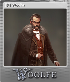 Series 1 - Card 6 of 6 - BB Woolfe