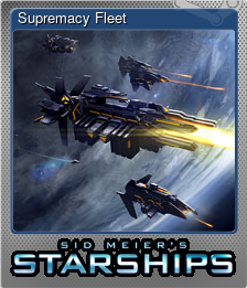 Series 1 - Card 9 of 9 - Supremacy Fleet