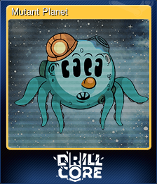 Series 1 - Card 3 of 10 - Mutant Planet