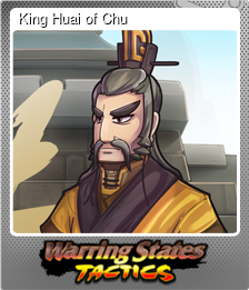 Series 1 - Card 3 of 5 - King Huai of Chu