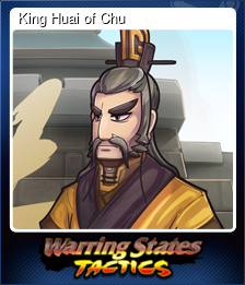 Series 1 - Card 3 of 5 - King Huai of Chu