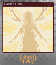 Series 1 - Card 2 of 10 - Harden Soul