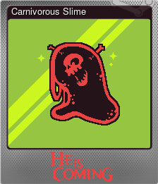 Series 1 - Card 8 of 8 - Carnivorous Slime