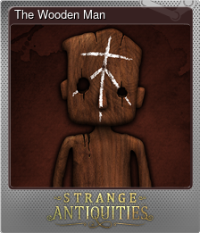 Series 1 - Card 3 of 7 - The Wooden Man