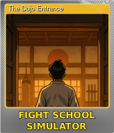 Series 1 - Card 1 of 6 - The Dojo Entrance