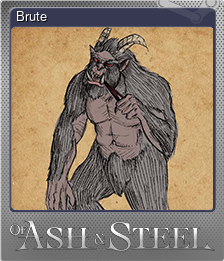 Series 1 - Card 6 of 7 - Brute